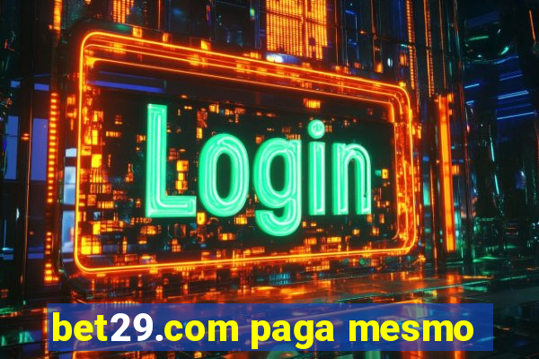 bet29.com paga mesmo